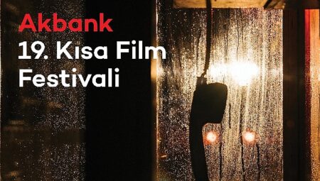 19. Akbank Kısa Film Festivali ‘Yarışma Filmleri’ Açıklandı